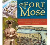 Fort Mose: Free African Settlement