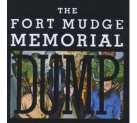 Fort Mudge Memorial Dump, The - The Fort Mudge Memorial Dump