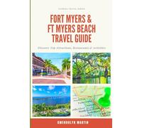 Fort Myers & Fort Myers Beach Travel Guide: Discover Top Attractions, Restaurants & Activities