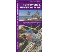 Fort Myers & Naples Wildlife: A Folding Pocket Guide to Familiar Animals of Southwestern Florida (A Pocket Naturalist Guide) (Nature Observation North America)
