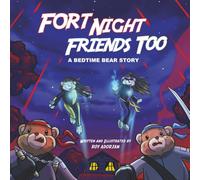 Fort Night Friends Too: A Bedtime Bear Story