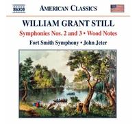 Fort Smith Symphony - Still: Symphonies Nos. 2 and3/ Wood Note (Naxos: 8.559676)