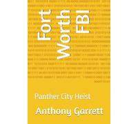 Fort Worth FBI: Panther City Heist (Fort Worth FBI Series)