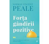 Forta gandirii pozitive - Norman Vincent Peale