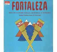 Fortaleza - Fortaleza / Soy De Sangre Kolla, Quechua Y Aymara / LP