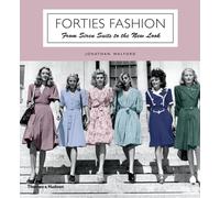Forties Fashion : From Siren Suits to the New Look