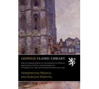 Fortieth Annual Report of the Homeopathic Medical and Surgical Hospital and Dispensary of Pittsburgh, Pa.; For the Year Ending March 31st,1906