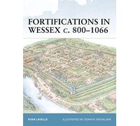 Fortifications in Wessex c. 800-1066: The Defences of Alfred the Great Against the Vikings: No. 14 (Fortress)