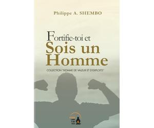 Fortifie-toi et sois un homme (Homme de valeur et d'exploits)