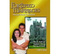 Fortified Marriages: Marriage Manual and Workbook