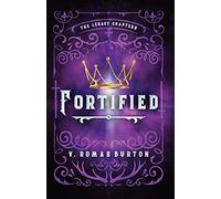 Fortified: The Legacy Chapters Book 1
