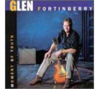 Fortinberry, Glen - Moment of Truth
