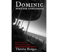 Fortior Concordia: Book Two of the Dominic Saga: 2