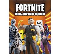 Fortnite Coloring Book: The Ultimate Fortnite Coloring Experience for Fans of All Ages