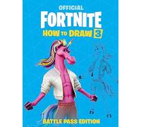 FORTNITE Official: How to Draw Volume 3 (Official Fortnite Books)