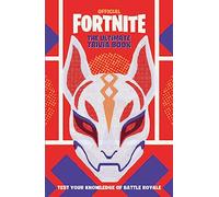 FORTNITE Official: The Ultimate Trivia Book: Test Your Knowledge of Battle Royale (Official Fortnite Books)