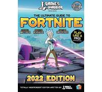 Fortnite Ultimate Guide by GamesWarrior 2022 Edition