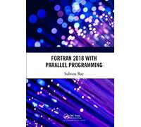 Fortran 2018 with Parallel Programming