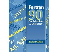 Fortran 90 for Scientists and Engineers