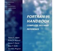 Fortran 95 Handbook: Complete Iso/Ansi Reference (Scientific and Engineering Computation)