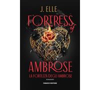Fortress of Ambrose. La fortezza degli Ambrose (Young adult): Vol. 3