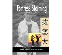Fortress Storming (Masters Series Guide to Bassai Dai Kata & Bunkai)