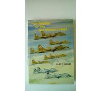 Fortresses of the Big Triangle First: History of the Aircraft Assigned to the First Bombardment Wing and First Bombardment Division of the Eighth Air Force from August 1942 to 31st March 1944
