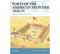Forts of the American Frontier 1820-91: Central and Northern Plains: 28 (Fortress)