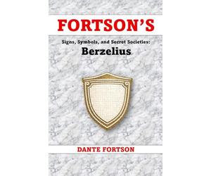 Fortson's Signs, Symbols, and Secret Societies: Berzelius