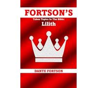 Fortson's Taboo Topics In The Bible: Lilith