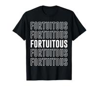 Fortuitous T-Shirt
