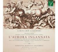 Fortuna Reditus - L'Aurora Ingannata, Dramatodia