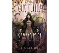 Fortuna Sworn: 1