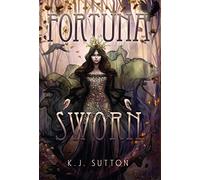 Fortuna Sworn: 1