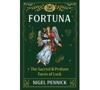 Fortuna : The Sacred and Profane Faces of Luck