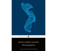 Fortunata y Jacinta / Fortunata and Jacinta (Penguin Clásicos)