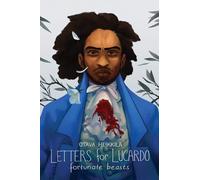 Fortunate Beasts: 2 (Letters for Lucardo, 2)