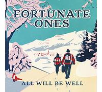 FORTUNATE ONES - All Will Be Well