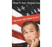 Fortunate Son: George W. Bush - The Early Years
