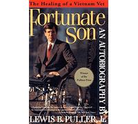 Fortunate Son: The Healing of a Vietnam Vet