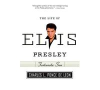 Fortunate Son: The Life of Elvis Presley (American Portrait (Hill and Wang))