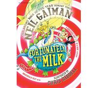 Fortunately, the Milk . . .: Neil Gaiman