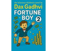 Fortune Boy hilarious children novel 2: A Heartwarming Children’s Novel About Friendship, Adventure, and Building Strong Character