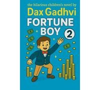 Fortune Boy hilarious children novel 2: A Heartwarming Children’s Novel About Friendship, Adventure, and Building Strong Character