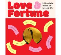 Fortune Cookies: Love & Fortune : Little daily notes to help you find answers to life's big questions