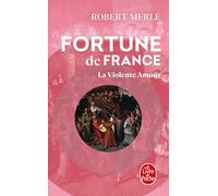 Fortune De France 5: La Violente Amour (Fiction, Poetry & Drama)