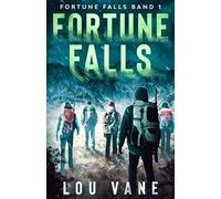 Fortune Falls: Fortune Falls Band 1 (Fortune Falls - Deutsche Ausgabe)