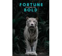Fortune Favours The Bold Journal: The perfect A5 Daily Journal