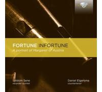 Seldom Sene - Fortune Infortune: A Portrait of Margaret of Austria