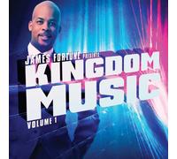 Fortune, James - James Fortune Presents Kingdom Music Vol. 1